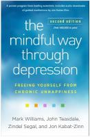 Mindful Way through Depression, Second Edition: Freeing Yourself from Chronic Unhappiness 2nd edition