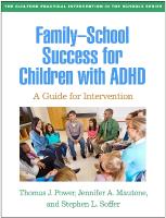 Family-School Success for Children with ADHD: A Guide for Intervention