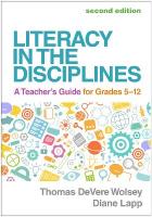 Literacy in the Disciplines, Second Edition: A Teacher's Guide for Grades 5-12 2nd edition