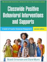 Classwide Positive Behavioral Interventions and Supports, Second Edition: A Guide to Proactive Classroom Management 2nd edition