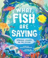 What Fish Are Saying: Strange Sounds in the Ocean