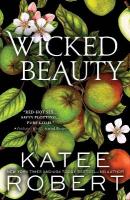 Wicked Beauty: A Divinely Dark Romance Retelling of Achilles, Patroclus and Helen of Troy  (Dark Olympus 3)