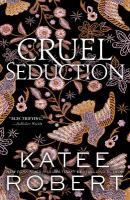 Cruel Seduction: A Divinely Dark Romance Retelling of Aphrodite, Hephaestus, Pandora and  Adonis (Dark Olympus 5)