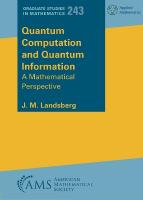 Quantum Computation and Quantum Information: A Mathematical Perspective