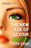 New Age of Sexism: How the AI Revolution is Reinventing Misogyny