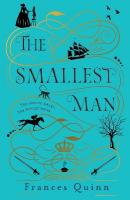 Smallest Man: the most compelling historical novel you'll read in 2024