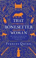 That Bonesetter Woman: the new feelgood novel from the author of The Smallest Man