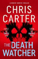 Death Watcher: The Chilling Top Ten Sunday Times Bestseller