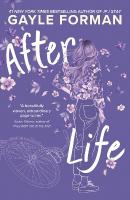 After Life: The tear-jerker masterpiece from the bestselling author of If I Stay