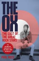 Ox: The Last of the Great Rock Stars: The Authorised Biography of The Who's John  Entwistle