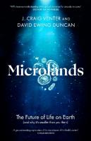 Microlands: The Future of Life on Earth (and Why Its Smaller Than You Think)