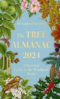 Tree Almanac 2024: A Seasonal Guide to the Woodland World