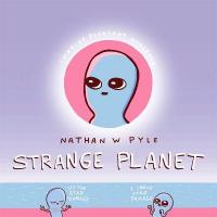 Strange Planet: The Comic Sensation of the Year - Now on Apple TVplus