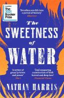 Sweetness of Water: Longlisted for the 2021 Booker Prize