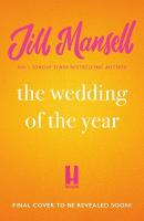The Wedding of the Year: the heartwarming brand new novel from the No. 1 bestselling author
