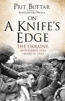 On a Knife's Edge: The Ukraine, November 1942March 1943