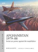 Afghanistan 197988: Soviet air power against the mujahideen