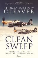Clean Sweep: VIII Fighter Command against the Luftwaffe, 194245