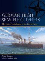 German High Seas Fleet 191418: The Kaisers challenge to the Royal Navy
