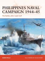 Philippines Naval Campaign 194445: The Battles After Leyte Gulf