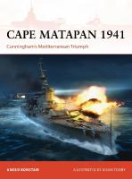 Cape Matapan 1941: Cunninghams Mediterranean Triumph