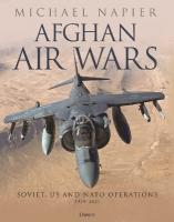 Afghan Air Wars: Soviet, US and NATO operations, 19792021