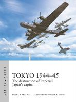 Tokyo 194445: The destruction of Imperial Japan's capital