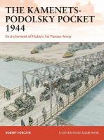 Kamenets-Podolsky Pocket 1944: Encirclement of Hubes 1st Panzer Army