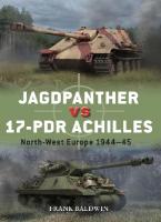 Jagdpanther vs 17-pdr Achilles: North-West Europe 194445
