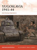 Yugoslavia 194144: Anti-Partisan Operations