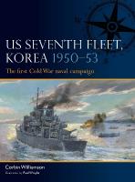 US Seventh Fleet, Korea 195053: The first Cold War naval campaign