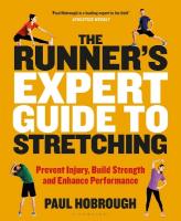 Runner's Expert Guide to Stretching: Prevent Injury, Build Strength and Enhance Performance