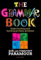Grammar Book: Understanding and teaching primary grammar