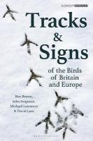 Tracks and Signs of the Birds of Britain and Europe 3rd edition