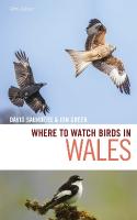 Where to Watch Birds in Wales 5th edition