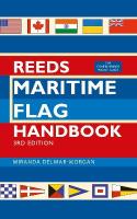 Reeds Maritime Flag Handbook 3rd edition: The Comprehensive Pocket Guide 3rd edition