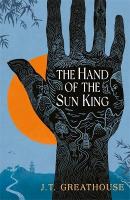 Hand of the Sun King: The British Fantasy Award-nominated fantasy epic