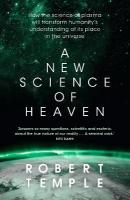New Science of Heaven: How the new science of plasma physics is shedding light on spiritual  experience