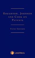 Roughton, Johnson and Cook on Patents 5th edition