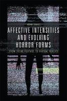 Affective Intensities and Evolving Horror Forms: From Found Footage to Virtual Reality