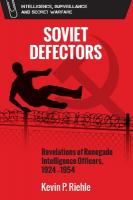Soviet Defectors: Revelations of Renegade Intelligence Officers, 1924-1954