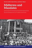 Midterms and Mandates: Electoral Reassessment of Presidents and Parties