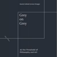 Grey on Grey: At the Threshold of Philosophy and Art