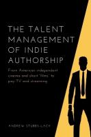 Talent Management of Indie Authorship: From American Independent Cinema and Short Films to Pay-Tv and Streaming