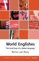 World Englishes: The Local Lives of a Global Language