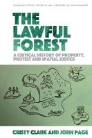 Lawful Forest: A Critical History of Property, Protest and Spatial Justice