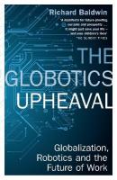 Globotics Upheaval: Globalisation, Robotics and the Future of Work