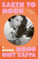Earth to Moon: A Memoir