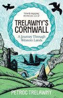Trelawnys Cornwall: A Journey through Western Lands