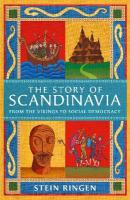 Story of Scandinavia: From the Vikings to Social Democracy